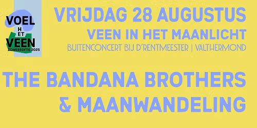 The Bandana Brothers & Maanwandeling — muziek in Emmen